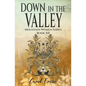 Down in the Valley - Paperback