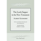 The Lord's Supper in the New Testament - Paperback