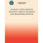 Marine Corps Embassy Security Group Training and Readiness Manual - Paperback