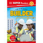 DK Super Readers Level 1 a Day in the Life of a Builder - Hardcover
