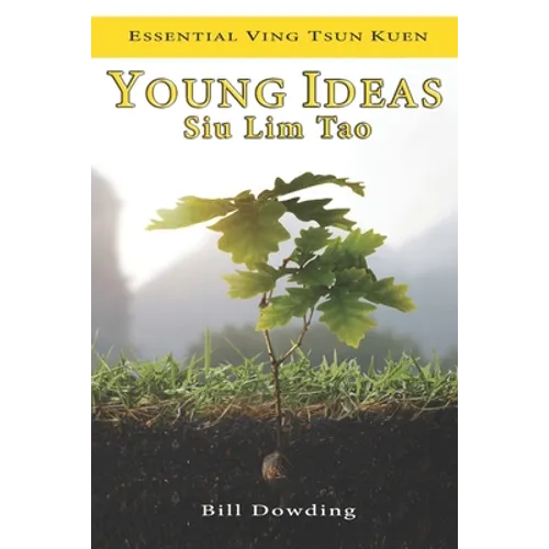 Young Ideas: Siu Lim Tao - Paperback
