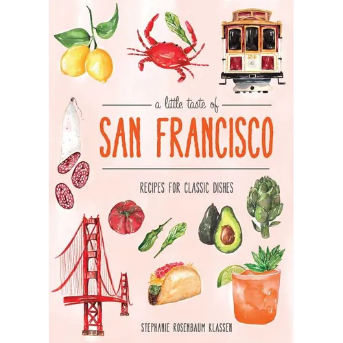 A Little Taste of San Francisco - Hardcover