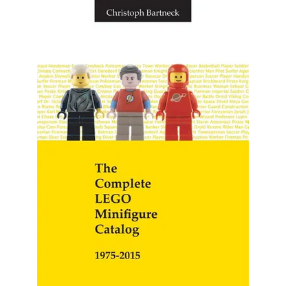 The Complete LEGO Minifigure Catalog 1975-2015 - Hardcover