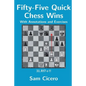 Fifty-Five Quick Chess Wins with Annotations and Exercises - Paperback