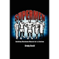 Supermen: Building Maximum Muscle for a Lifetime - Paperback