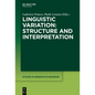 Linguistic Variation: Structure and Interpretation - Paperback