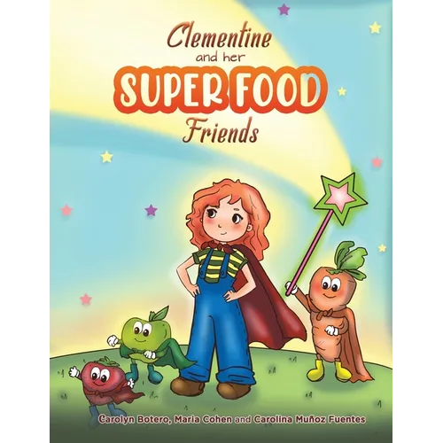 Clementine and her SUPER FOOD Friends - Paperback