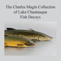 The Charles Magin Collection of Lake Chautauqua Fish Decoys - Paperback