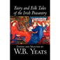 Fairy and Folk Tales of the Irish Peasantry, Edited by W.B.Yeats, Social Science, Folklore & Mythology - Paperback