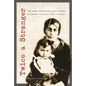 Twice a Stranger: The Mass Expulsions That Forged Modern Greece and Turkey - Paperback