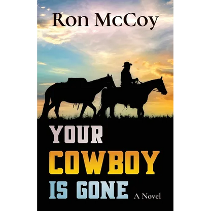 Your Cowboy is Gone - Paperback