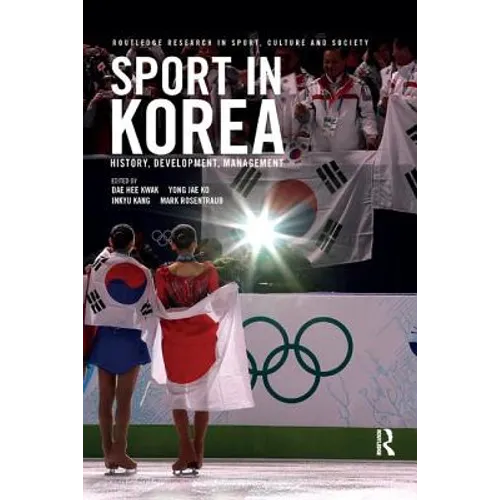 Sport in Korea: History, Development, Management - Paperback