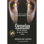 Gemelas: No se separa lo que la vida unió - Paperback