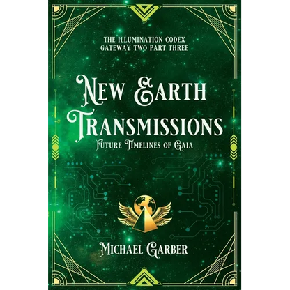 New Earth Transmissions: Future Timelines of Gaia - Paperback