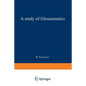 A Study of Glossematics: Critical Survey of Its Fundamental Concepts - Paperback