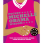 Pocket Michelle Obama Wisdom: Wise and Inspirational Words from Michelle Obama - Hardcover