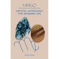 Virgo: Crystal Astrology for Modern Life - Hardcover