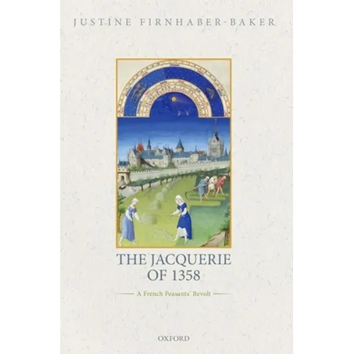 The Jacquerie of 1358: A French Peasants' Revolt - Paperback