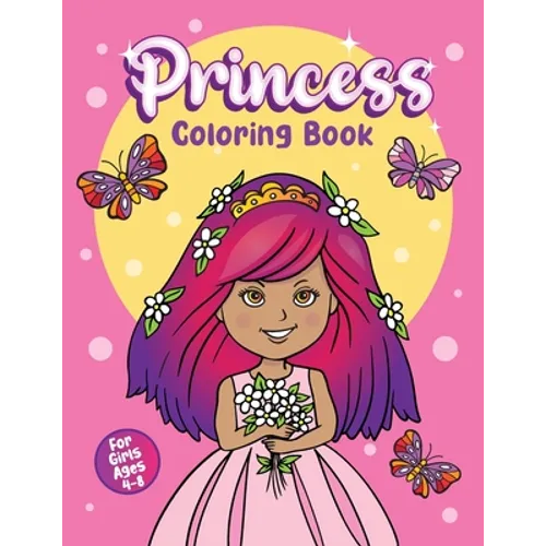 Princess Coloring Book: For Girls Ages 4-8 - Paperback