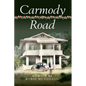 Carmody Road: Memoir of Growing Up in St. Augustine, Trinidad, W.I. - Hardcover