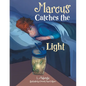 Marcus Catches the Light - Paperback