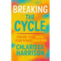 Breaking the Cycle - Paperback