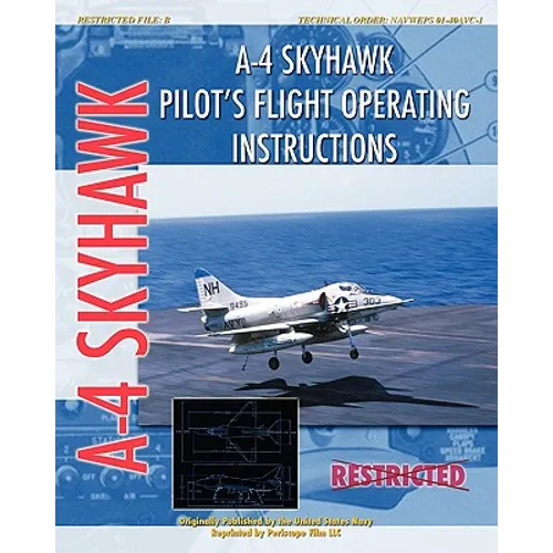 A-4 Skyhawk Pilot's Flight Operating Instructions - Paperback