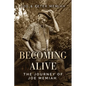 Becoming Alive: The Journey of Joe Memiah - Paperback