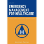 Emergency Management for Healthcare: Describing Emergency Management - Paperback