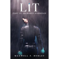 Lit - Part IV: Part 4 - Begrimed Harridan: Part 4 - Begrimed HArridan - Paperback