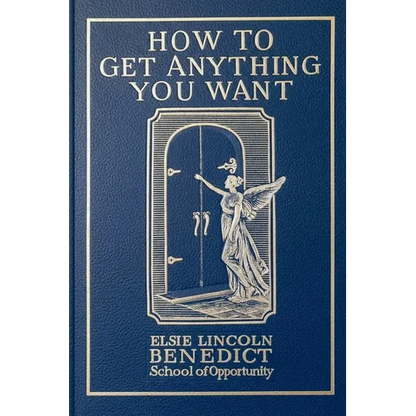 How to Get Anything You Want - Paperback