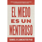 El Miedo es un Mentiroso: Cómo Detener los Pensamientos Ansiosos y Experimentar el Amor de Dios - Paperback