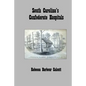 South Carolina's Confederate Hospitals - Paperback