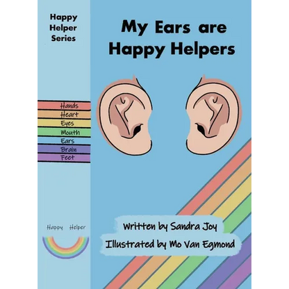 My Ears are Happy Helpers - Hardcover