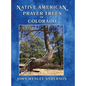 Native American Prayer Trees of Colorado - Hardcover