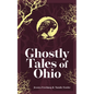 Ghostly Tales of Ohio - Paperback