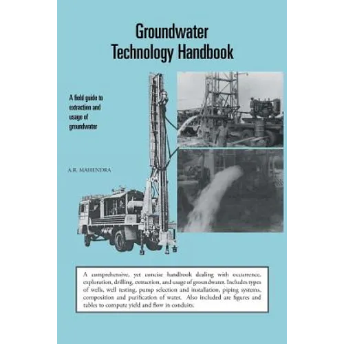 Groundwater Technology Handbook: A Field Guide to Extraction and Usage of Groundwater - Paperback