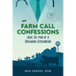 Farm Call Confessions: Inside the Mind of a Backwoods Veterinarian - Paperback
