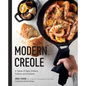 Modern Creole: A Taste of New Orleans Culture and Cuisine - Hardcover