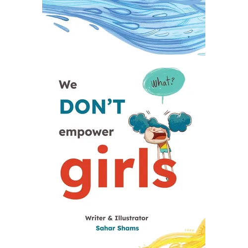 We Don't Empower Girls - Hardcover