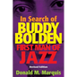 In Search of Buddy Bolden: First Man of Jazz - Paperback