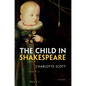 Child in Shakespeare P - Paperback