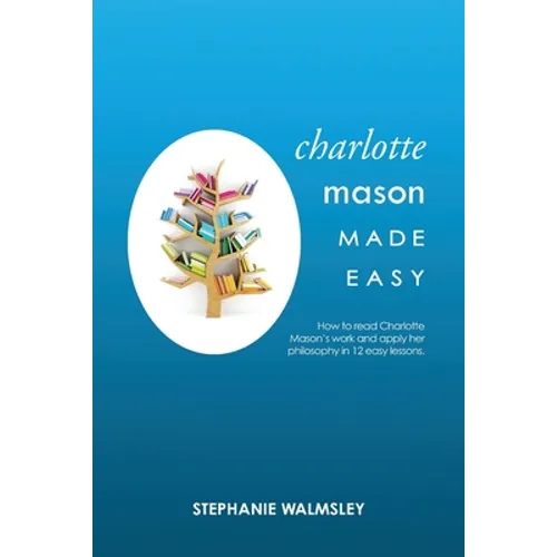 Charlotte Mason Made Easy - Paperback