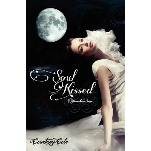 Soul Kissed: The Moonstone Saga - Paperback