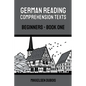 German Reading Comprehension Texts: Beginners - Book One - Paperback