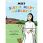 Meet Sister Mary Margaret - Hardcover