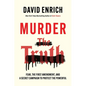 Murder the Truth: Fear, the First Amendment, and a Secret Campaign to Protect the Powerful - Hardcover