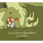 Los Siete Cabritillos Y El Lobo - Hardcover