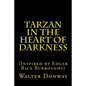 Tarzan in the Heart of Darkness: (Inspired by Edgar Rice Burroughs) - Paperback