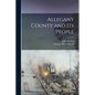 Allegany County and Its People - Paperback